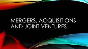 Joint Ventures, Merger & Amalgamation